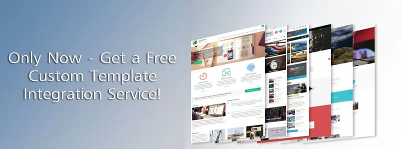 Free custom template integration for 14 of our products